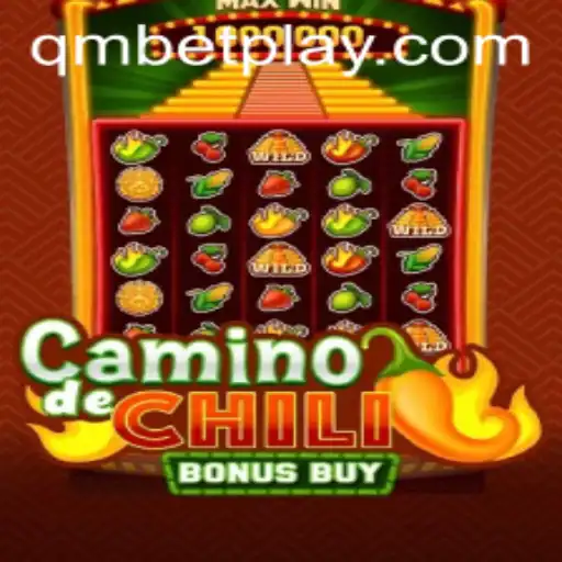 Discover the Excitement of CaminodeChiliBonusBuy with QMBet