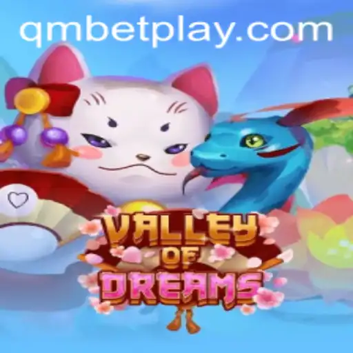 ValleyofDreams: Exploring the Mystical World with qmbet